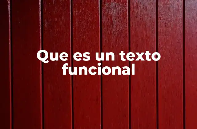 Que es un Texto Funcional