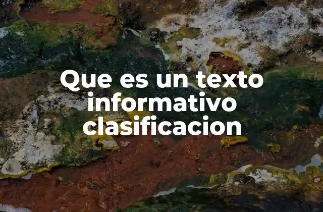 Que es un Texto Informativo Clasificacion