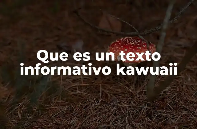 Que es un Texto Informativo Kawuaii