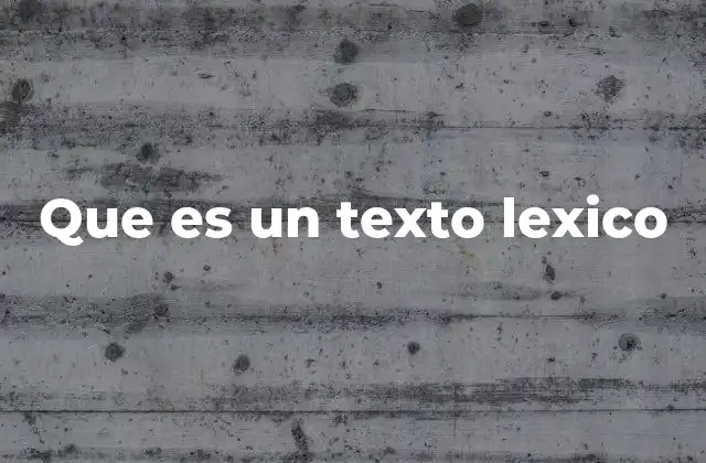 Que es un Texto Lexico