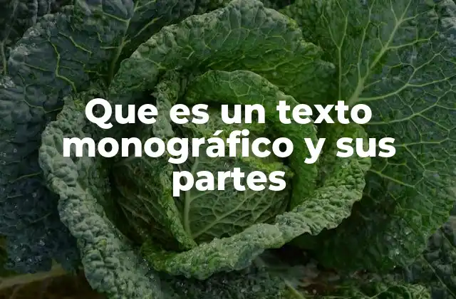 Características del texto monográfico