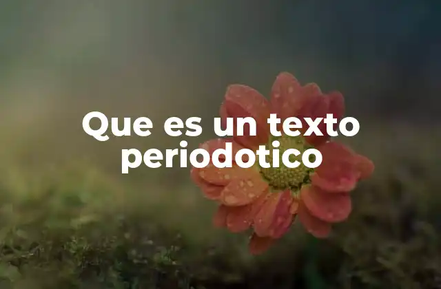 Que es un Texto Periodotico