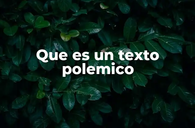 Que es un Texto Polemico