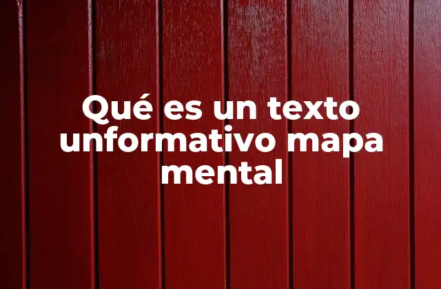 Qué es un Texto Unformativo Mapa Mental
