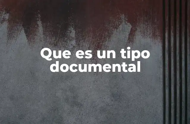 Que es un Tipo Documental 2 El papel del documental en la sociedad moderna