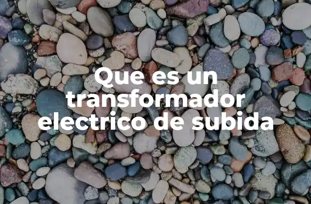 El rol del transformador en la transmisión de energía