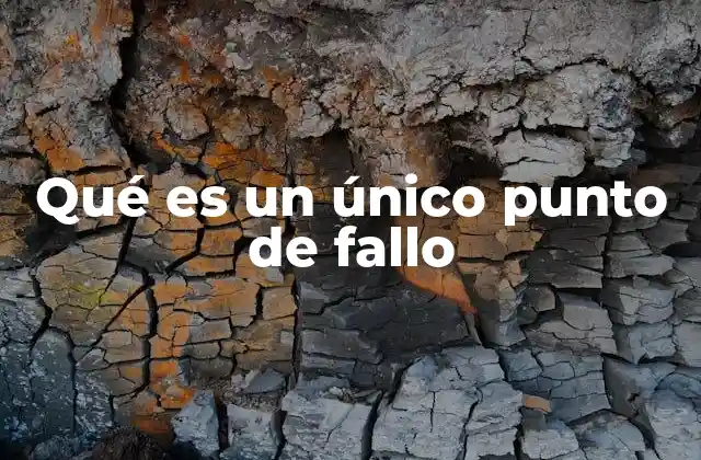 Qué es un Único Punto de Fallo