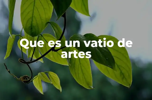 Que es un Vatio de Artes