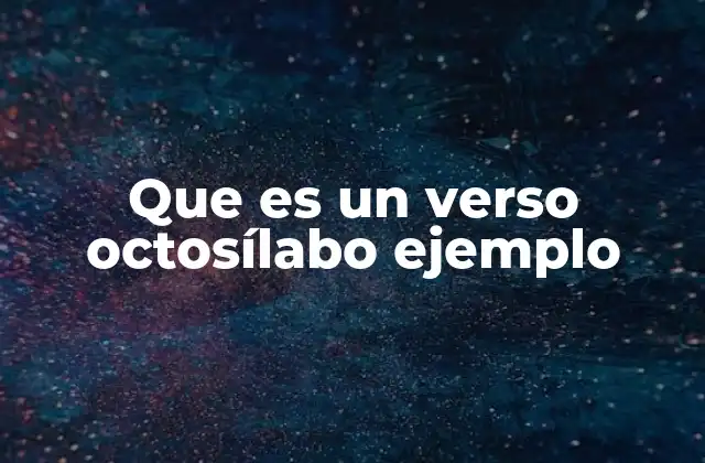Características del verso octosílabo