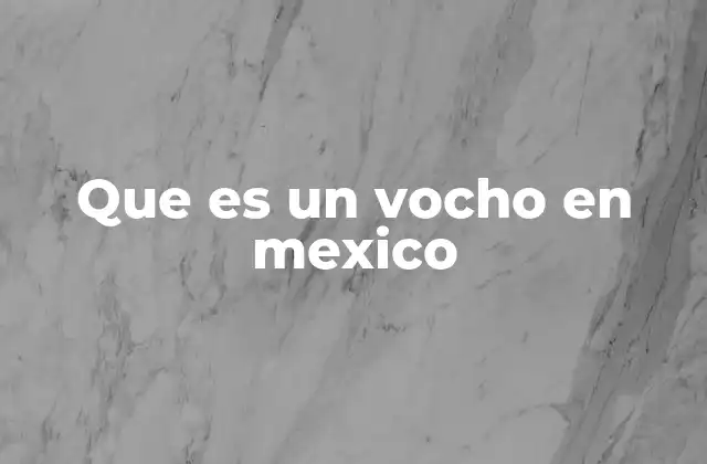 Que es un Vocho en Mexico