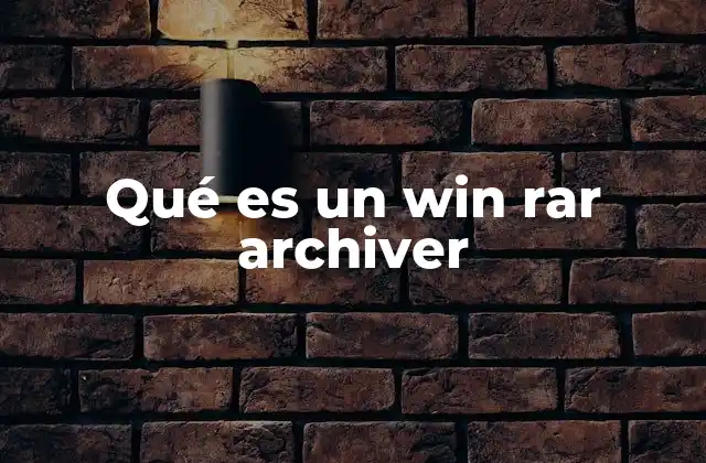 Qué es un Win Rar Archiver