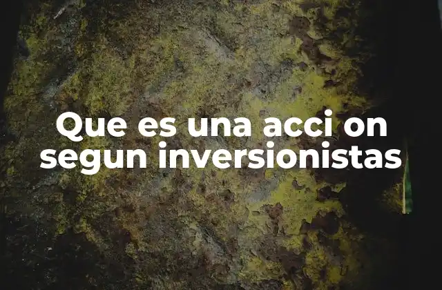 La acción como instrumento financiero clave