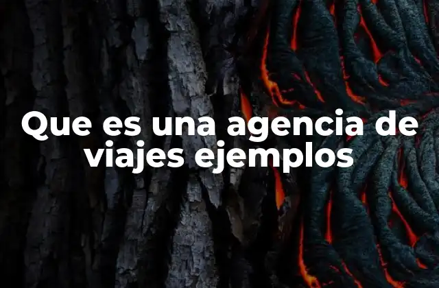 El papel de las agencias de viajes en el turismo