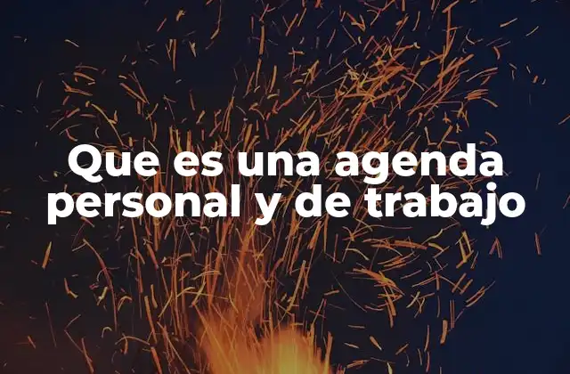 Que es una Agenda Personal y de Trabajo