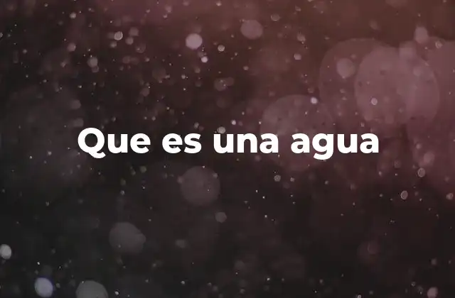 Que es una Agua 2 La importancia del agua en la naturaleza
