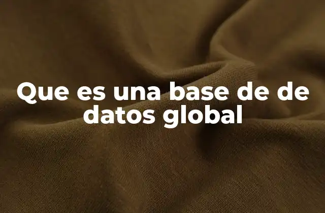 Que es una Base de de Datos Global 2 Cómo funciona una infraestructura de datos a nivel mundial