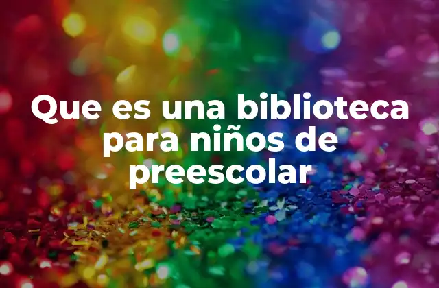 Espacios dedicados a la lectura infantil