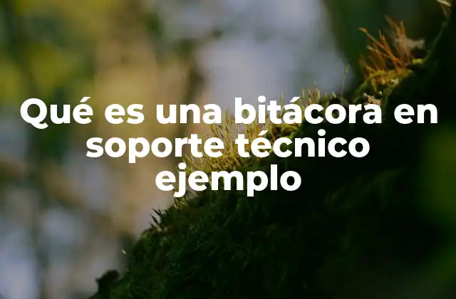 La importancia del registro en el soporte técnico