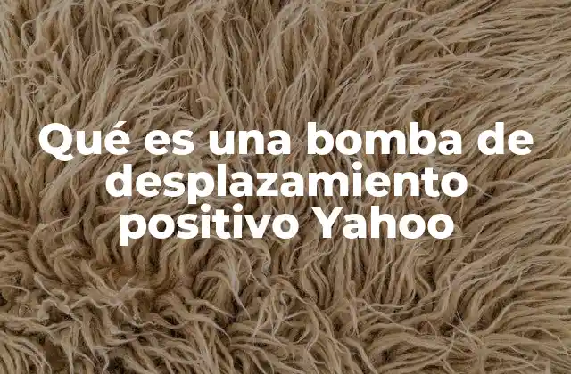 El funcionamiento interno de las bombas de desplazamiento positivo