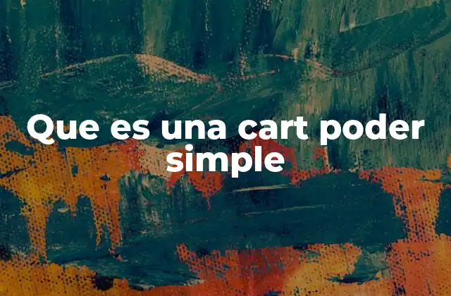 Que es una Cart Poder Simple