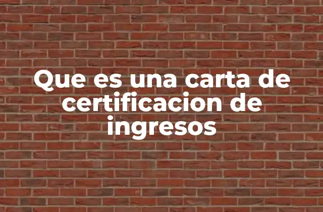 Que es una Carta de Certificacion de Ingresos 2 La importancia de comprobar tu estabilidad económica