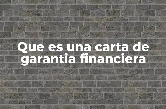 El papel de las garantías financieras en los contratos