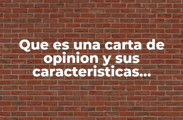 Que es una Carta de Opinion y Sus Caracteristicas Slideshare