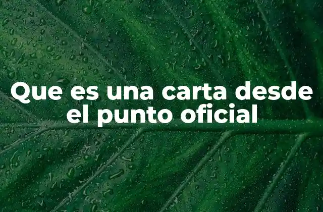 Que es una Carta desde el Punto Oficial