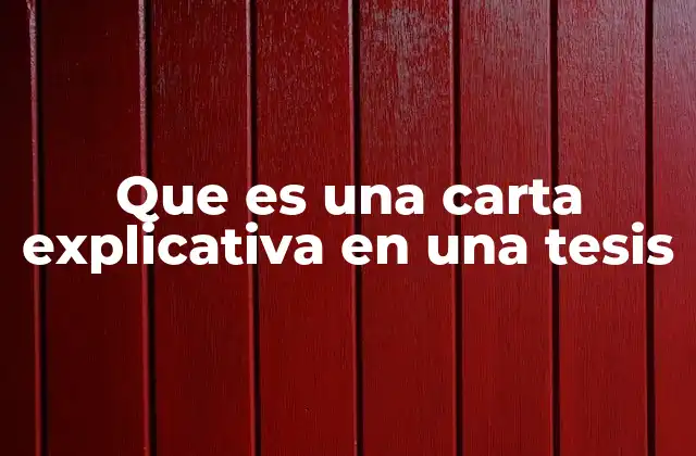 Que es una Carta Explicativa en una Tesis