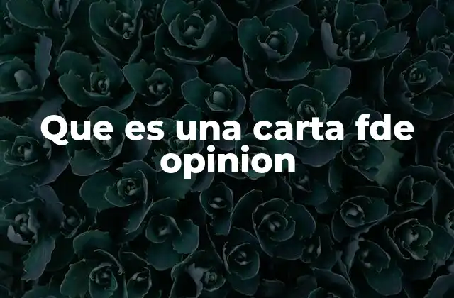 Que es una Carta Fde Opinion