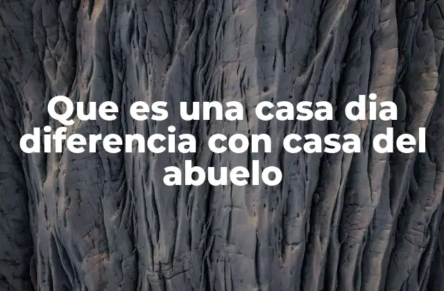 Diferencias conceptuales entre espacios domésticos y familiares