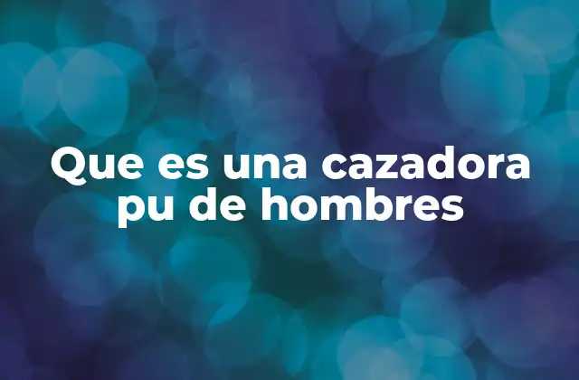 Que es una Cazadora Pu de Hombres