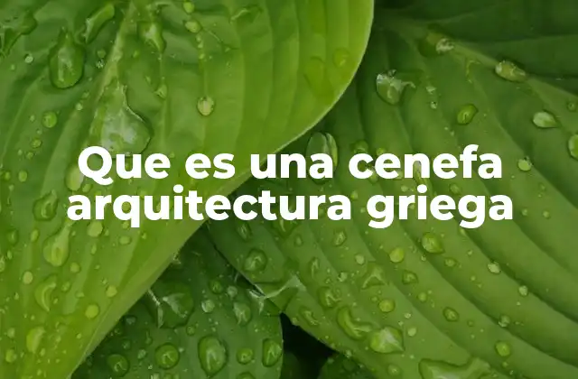 Que es una Cenefa Arquitectura Griega