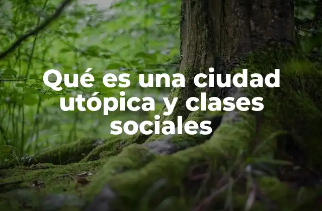 El modelo ideal de sociedad sin jerarquías