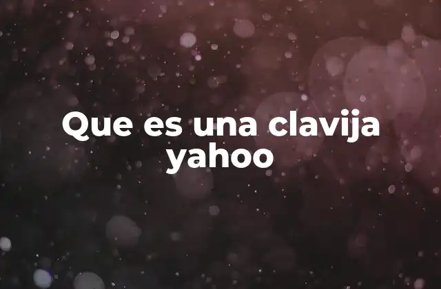 Que es una Clavija Yahoo