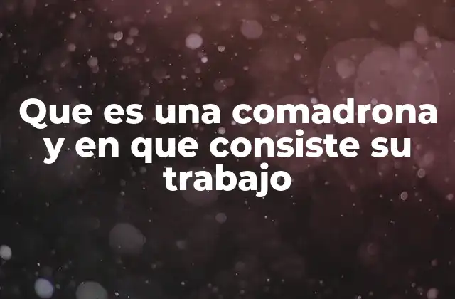 Que es una Comadrona y en que Consiste Su Trabajo
