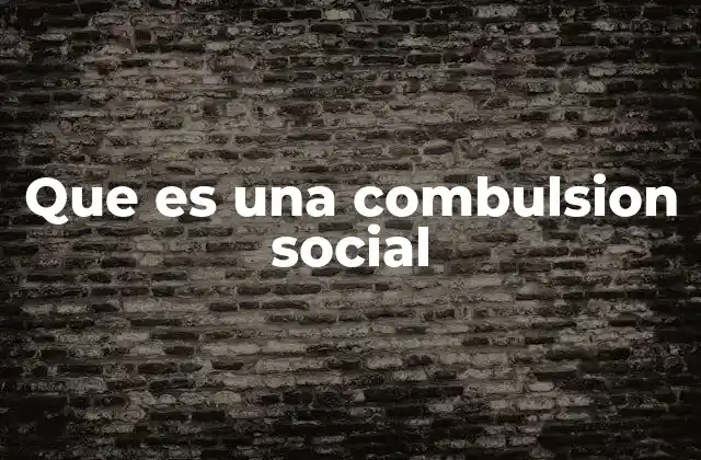 Que es una Combulsion Social