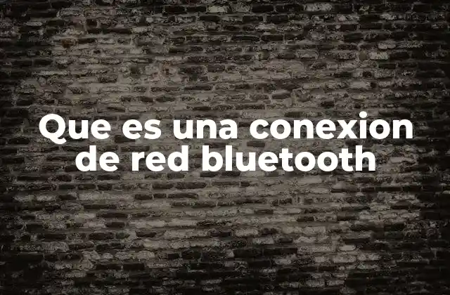 Cómo funciona la tecnología Bluetooth para compartir internet