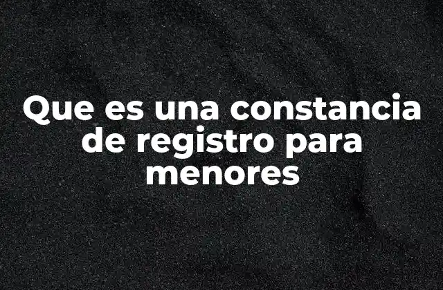 La importancia del registro legal en la infancia