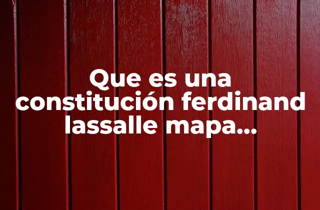 La importancia del pensamiento de Lassalle en la historia constitucional alemana