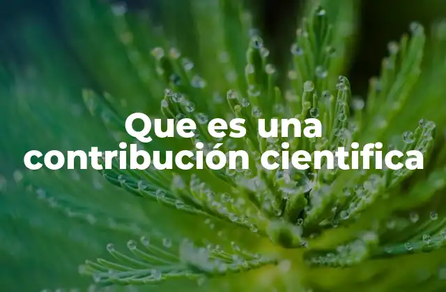 Que es una Contribución Cientifica