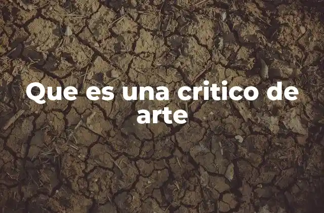 Que es una Critico de Arte