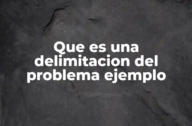 El encuadre del tema de investigación