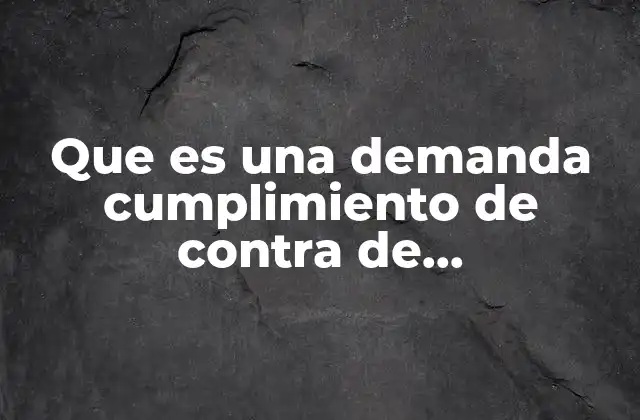 Que es una Demanda Cumplimiento de contra de Compra-venta 2 El papel del contrato en la estabilidad jurídica