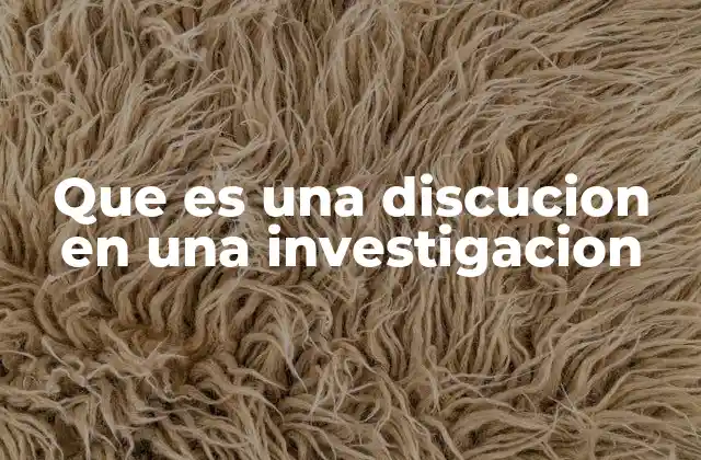 Que es una Discucion en una Investigacion 2 La importancia de la interpretación de resultados en el proceso investigativo