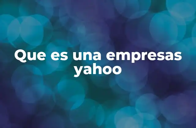 El origen del nombre Yahoo y su evolución