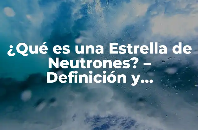 La Formación de una Estrella de Neutrones