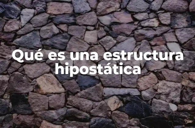 Cómo identificar una estructura hipostática sin mencionar la palabra clave