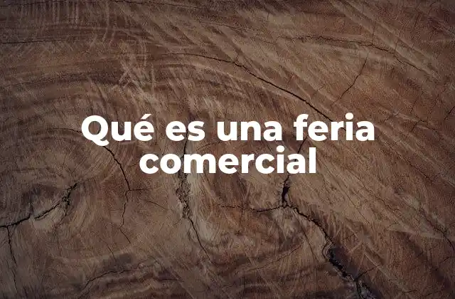 El papel de las ferias comerciales en la economía
