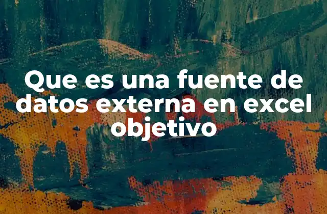 Cómo Excel maneja las fuentes de datos externas